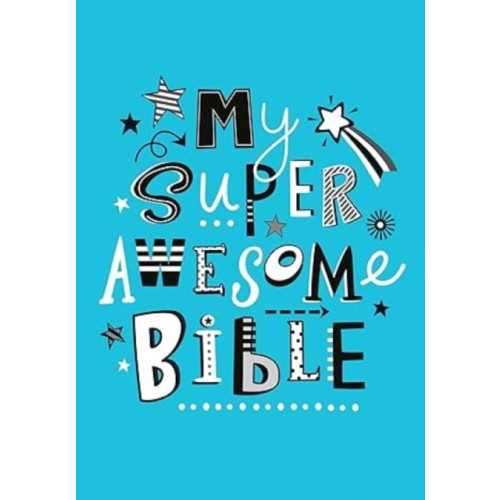 Authentic Media My Super Awesome Bible (bok, board book, eng)