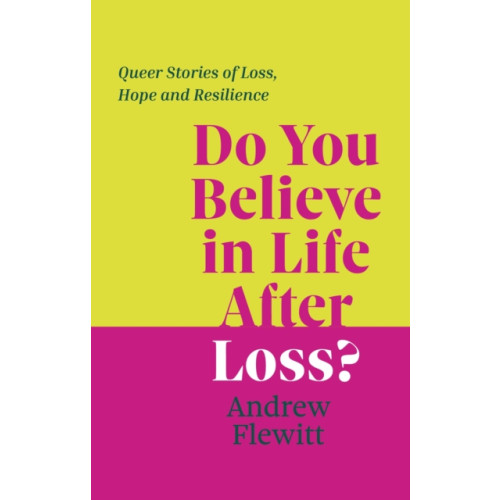 Jessica kingsley publishers Do You Believe in Life After Loss? (häftad, eng)