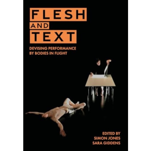 Intellect Flesh and Text (häftad, eng)
