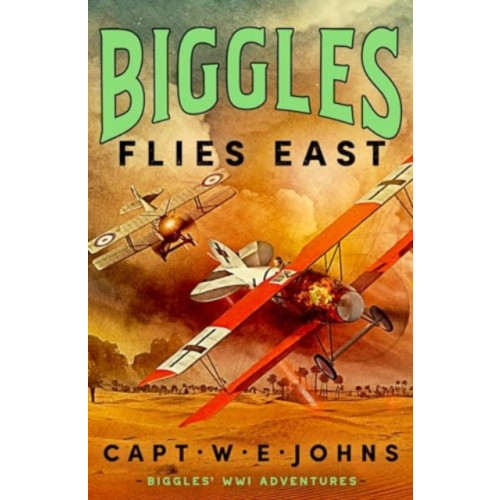 Canelo Biggles Flies East (inbunden, eng)