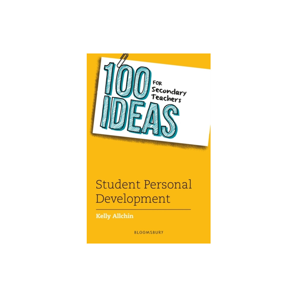Produktbild för 100 Ideas for Secondary Teachers: Student Personal Development (häftad, eng)