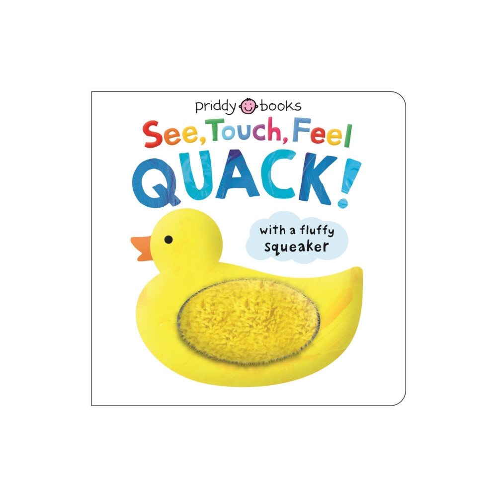 Produktbild för See, Touch, Feel Quack (bok, board book, eng)