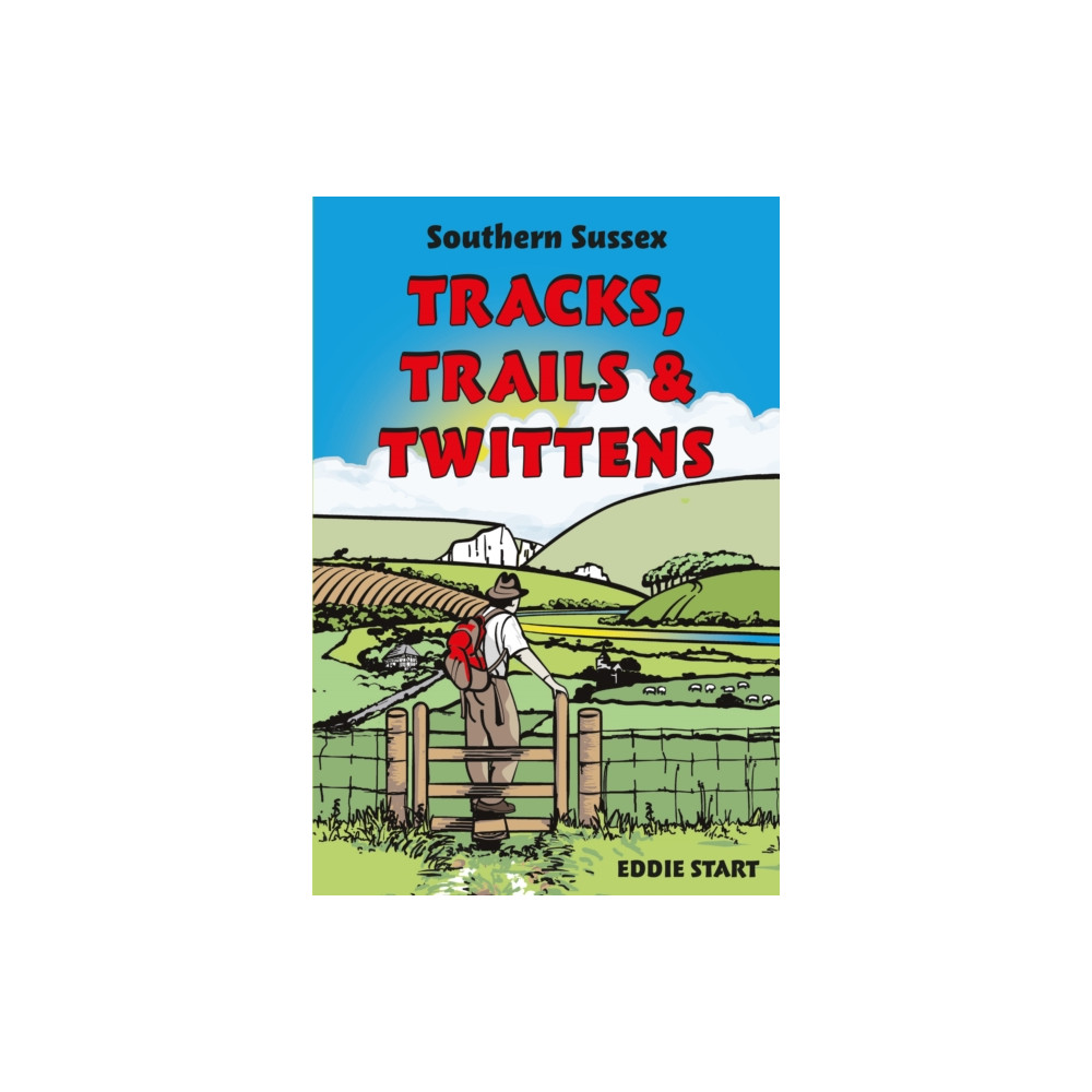 Produktbild för Southern Sussex Tracks, Trails & Twittens (häftad, eng)