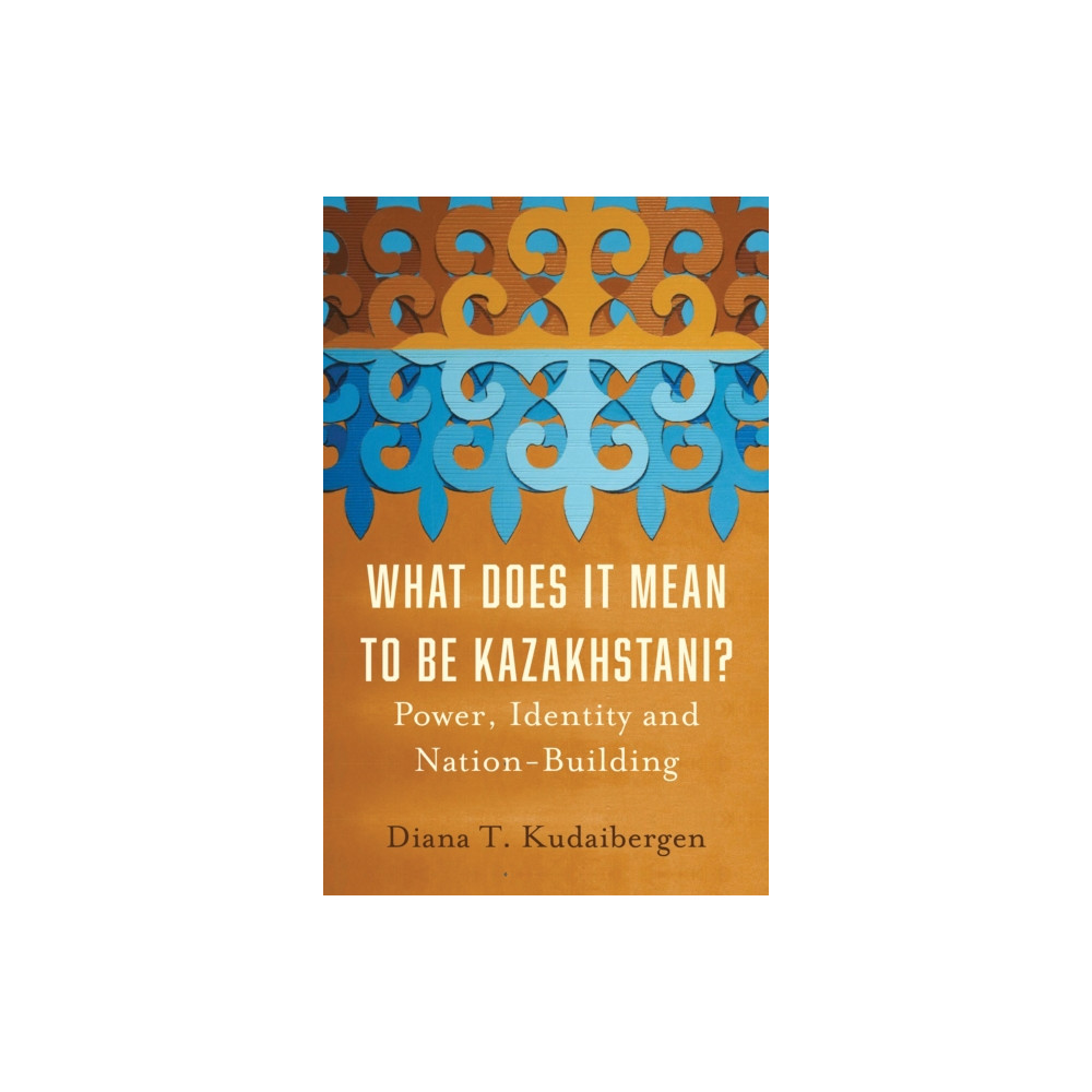 Produktbild för What Does It Mean to Be Kazakhstani? (inbunden, eng)
