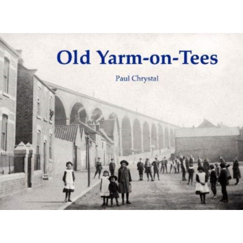 Stenlake Publishing Old Yarm-on-Tees (häftad, eng)