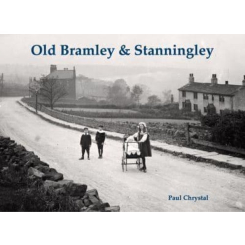 Stenlake Publishing Old Bramley & Stanningley (häftad, eng)