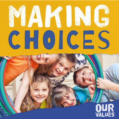 BookLife Publishing Making Choices (häftad, eng)