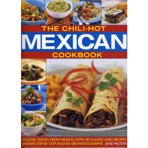 Anness publishing Chili-hot Mexican Cookbook (häftad, eng)