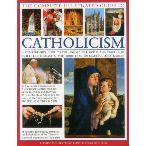 Anness publishing The Complete Visual Guide to Catholicismm (häftad, eng)