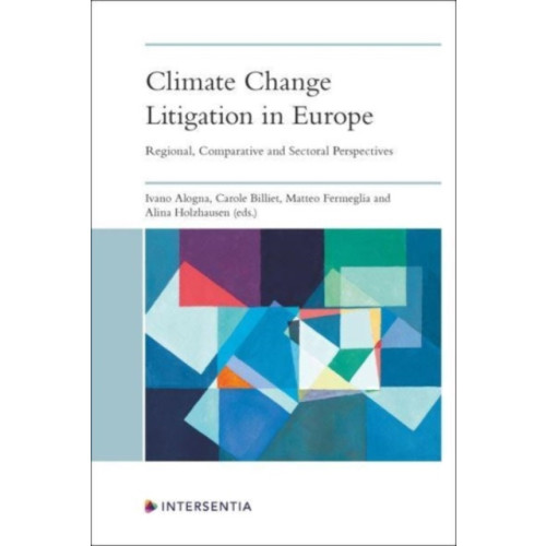 Intersentia Ltd Climate Change Litigation in Europe (häftad, eng)