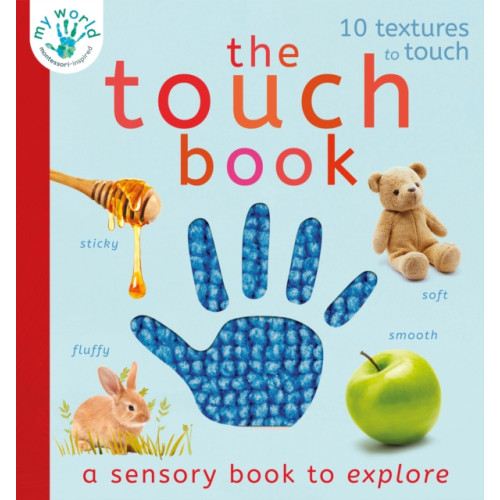 Little Tiger Press Group The Touch Book (bok, board book, eng)