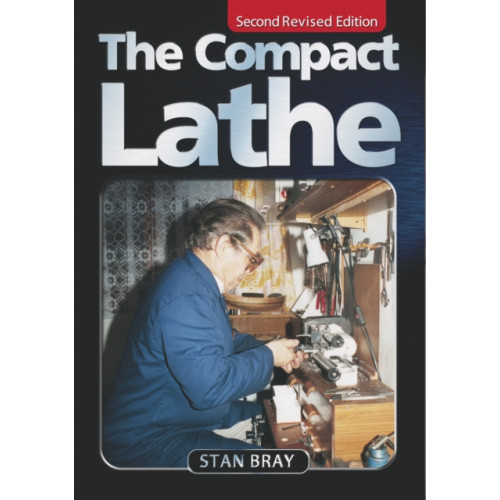 Fox Chapel Publishers International The Compact Lathe (häftad, eng)