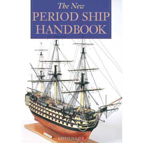 Fox Chapel Publishers International The New Period Ship Handbook (häftad, eng)