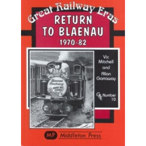 Middleton Press Return to Blaenau 1970-82 (inbunden, eng)
