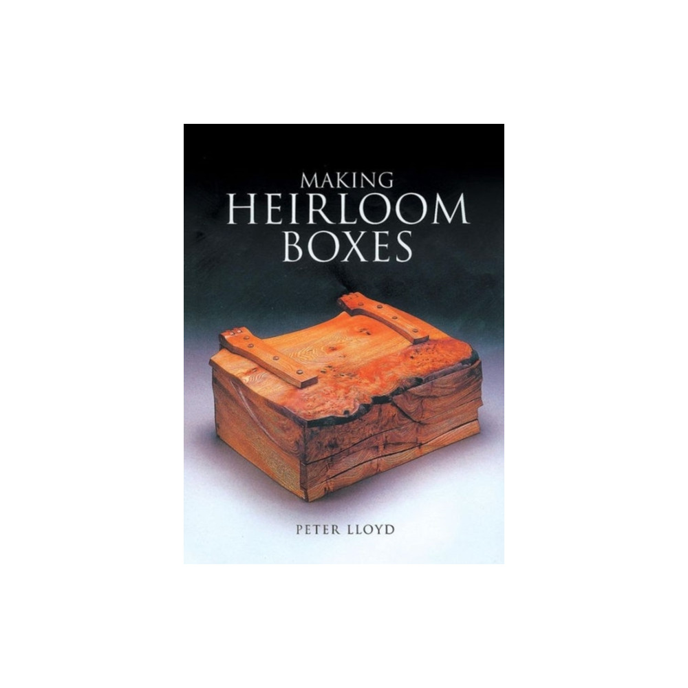 Produktbild för Making Heirloom Boxes (häftad, eng)