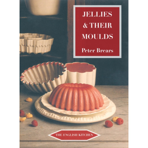 Marion Boyars Publishers Ltd Jellies and Their Moulds (häftad, eng)