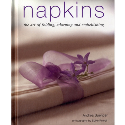 Anness publishing Napkins (inbunden, eng)