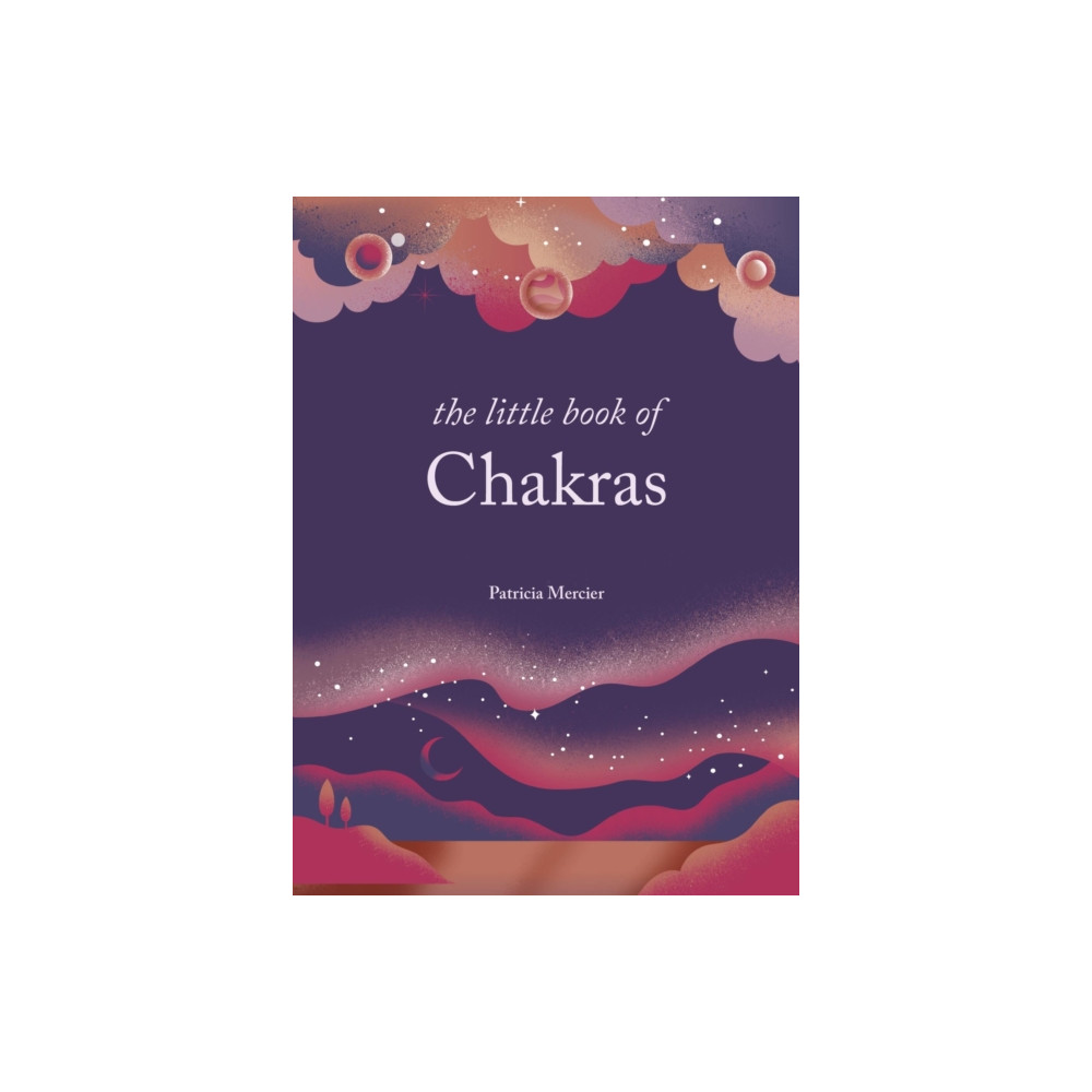 Produktbild för The Little Book of Chakras (inbunden, eng)