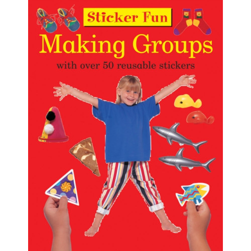 Anness publishing Sticker Fun - Making Groups (häftad, eng)