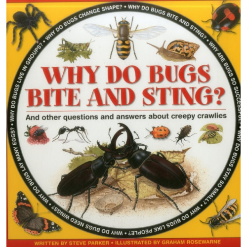 Anness publishing Why do Bugs Bite and Sting? (inbunden, eng)