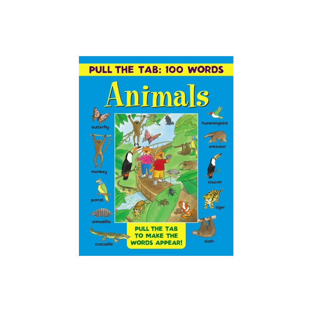 Produktbild för Pull the Tab 100 Words: Animals (inbunden, eng)