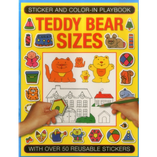 Anness publishing Sticker and Color-in Playbook: Teddy Bear Sizes (häftad, eng)