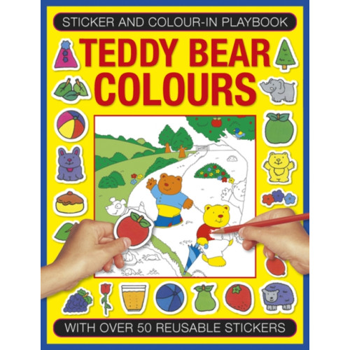 Anness publishing Sticker and Color-in Playbook: Teddy Bear Colors (häftad, eng)