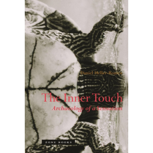 Zone Books The Inner Touch (inbunden, eng)