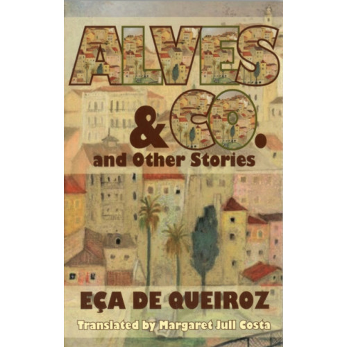 Dedalus Ltd Alves and Co. and Other Stories (häftad, eng)