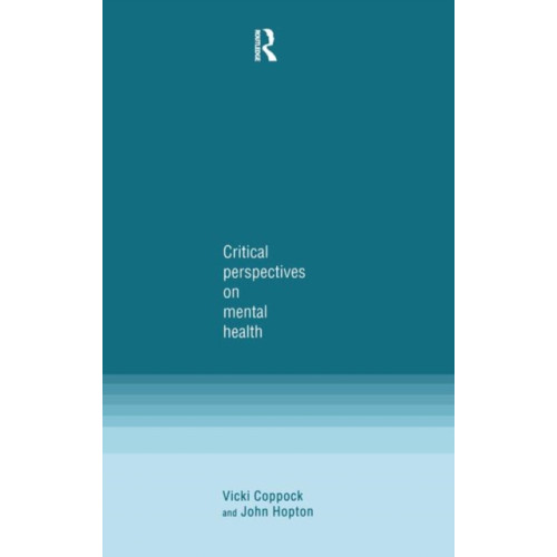 Taylor & francis ltd Critical Perspectives on Mental Health (häftad, eng)