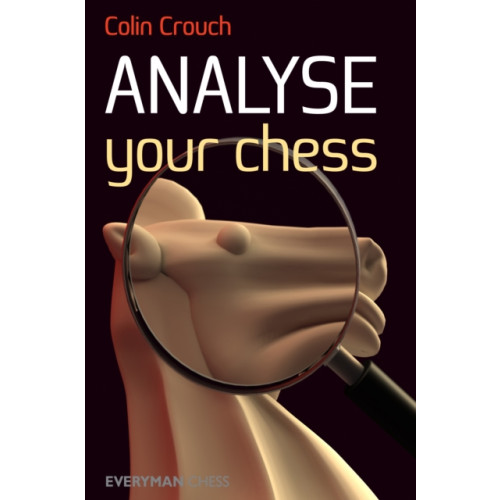 Everyman Chess Analyse Your Chess (häftad, eng)