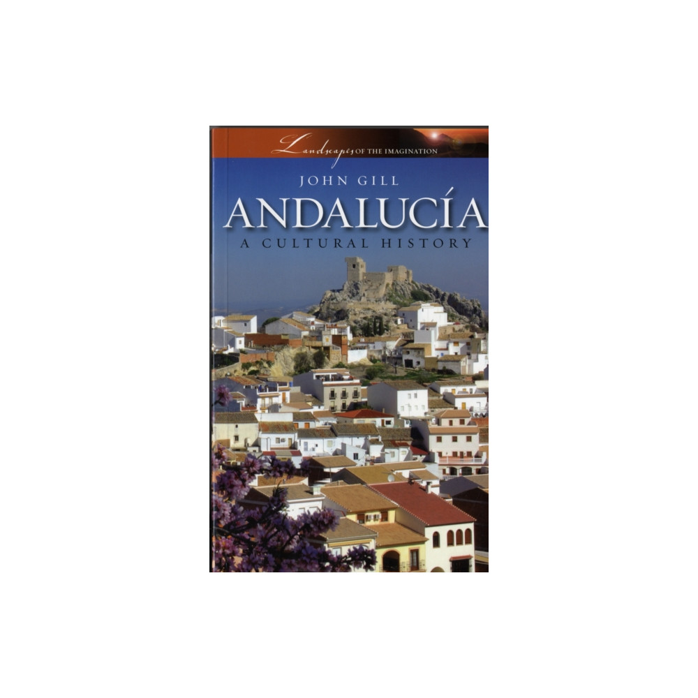 Produktbild för Andalucia: A Cultural History (häftad, eng)