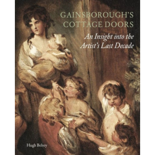 Paul Holberton Publishing Ltd Gainsborough's Cottage Doors: (häftad, eng)