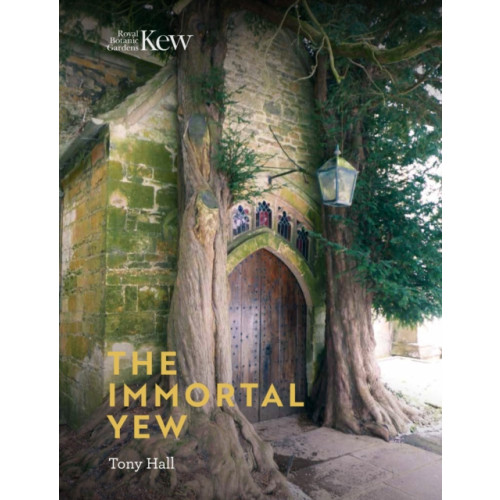 Royal Botanic Gardens Immortal Yew, The (inbunden, eng)