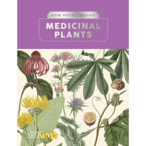 Royal Botanic Gardens Kew Pocketbooks: Medicinal Plants (inbunden, eng)