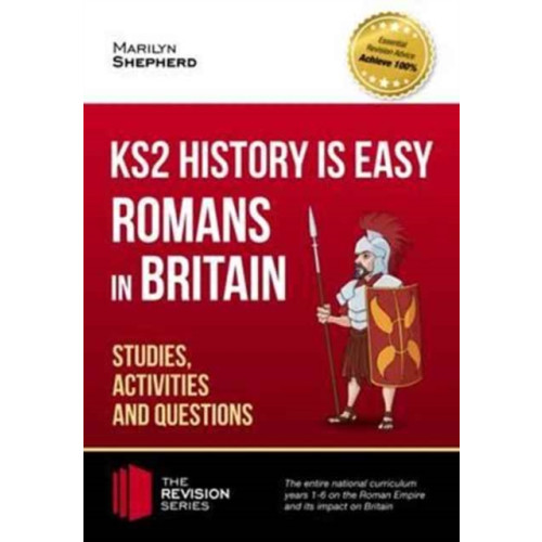 How2become Ltd KS2 History is Easy: Romans in Britain (Studies, Activities & Questions) Achieve 100% (häftad, eng)