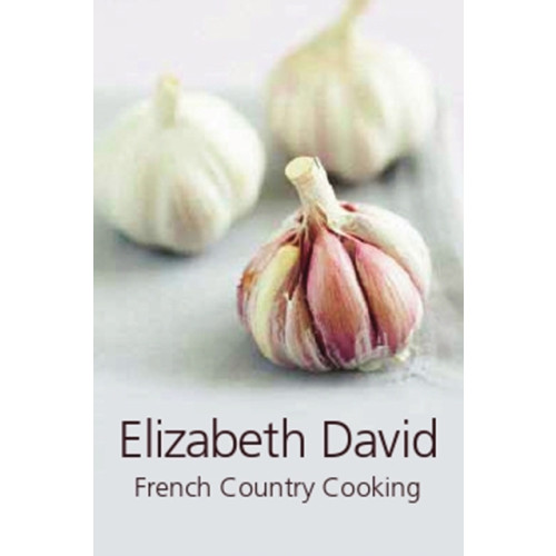 Grub Street Publishing French Country Cooking (inbunden, eng)