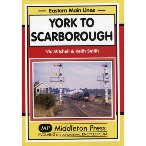Middleton Press York to Scarborough (inbunden, eng)