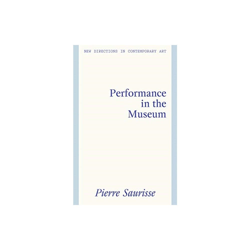 Produktbild för Performance in the Museum (inbunden, eng)