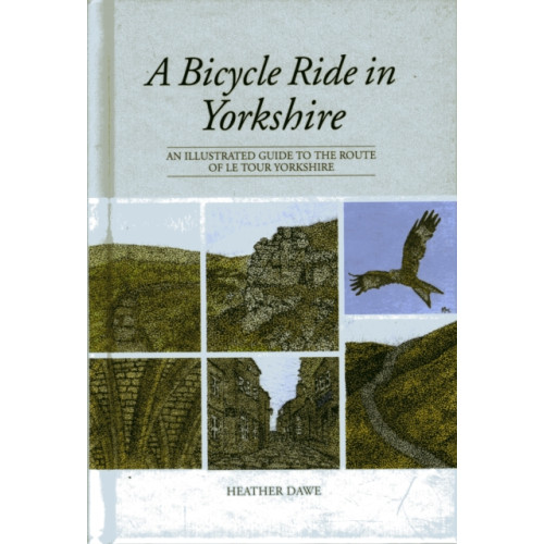 Vertebrate Publishing Ltd A Bicycle Ride in Yorkshire (inbunden, eng)