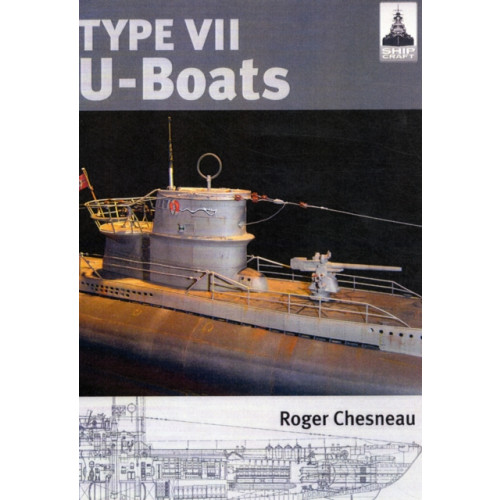 Pen & Sword Books Ltd Ship Craft 4: Type V11 U Boats (häftad, eng)