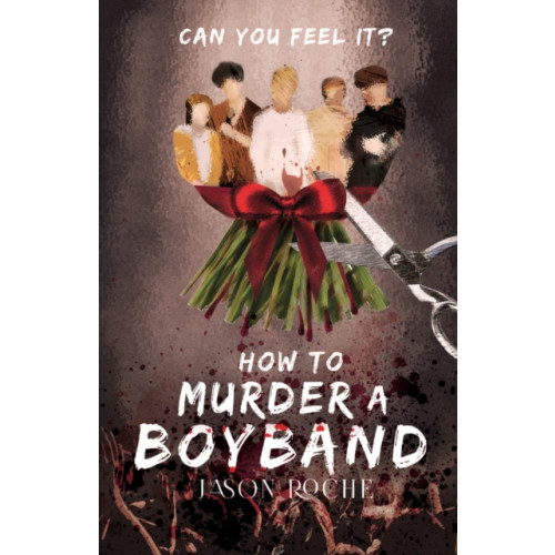 Cranthorpe Millner Publishers How to Murder a Boyband (häftad, eng)