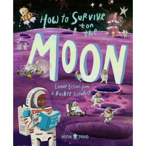 Priddy Books How to Survive on the Moon (inbunden, eng)