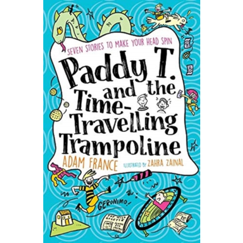 Allen & Unwin Paddy T and the Time-travelling Trampoline (häftad, eng)