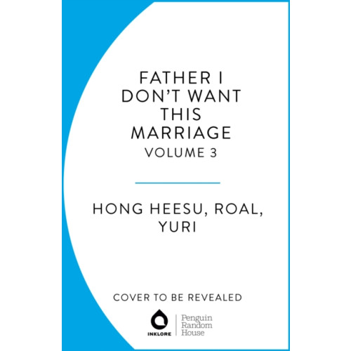 Cornerstone Father, I Don't Want This Marriage, Vol. 2 (häftad, eng)