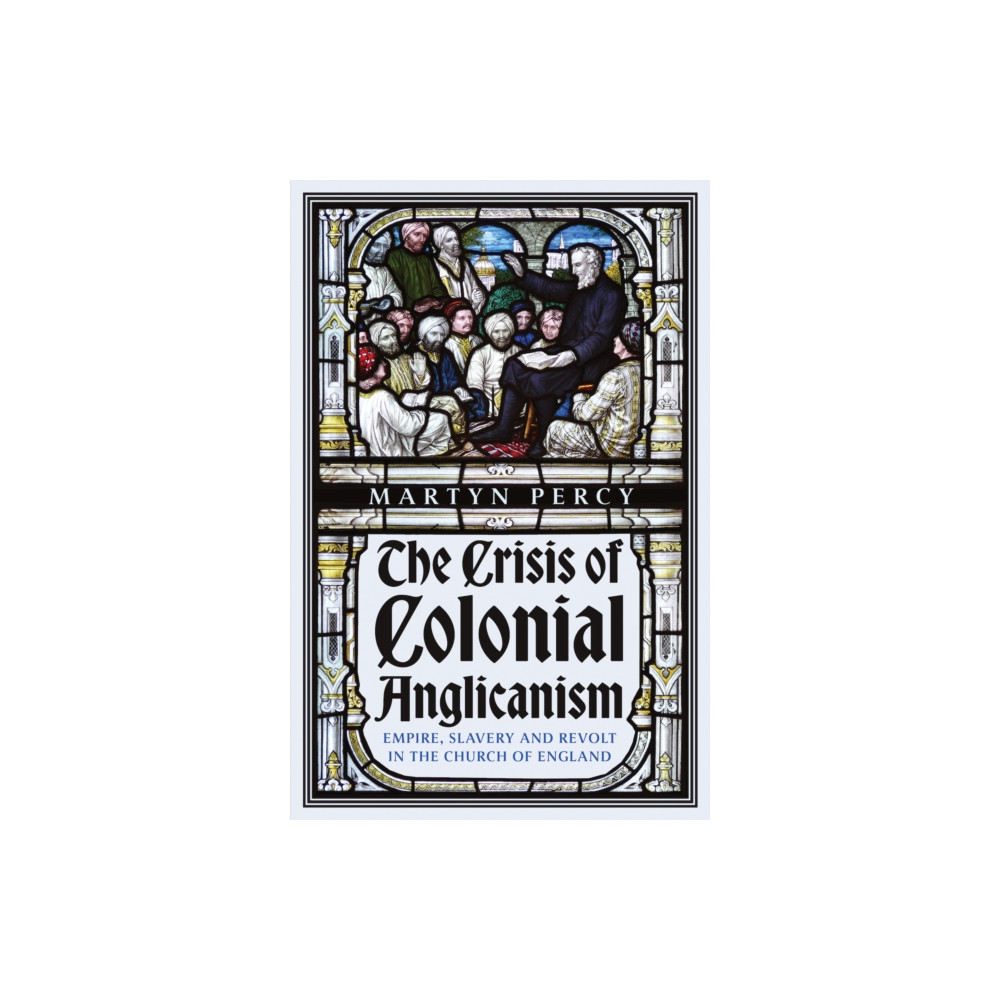Produktbild för The Crisis of Colonial Anglicanism (inbunden, eng)