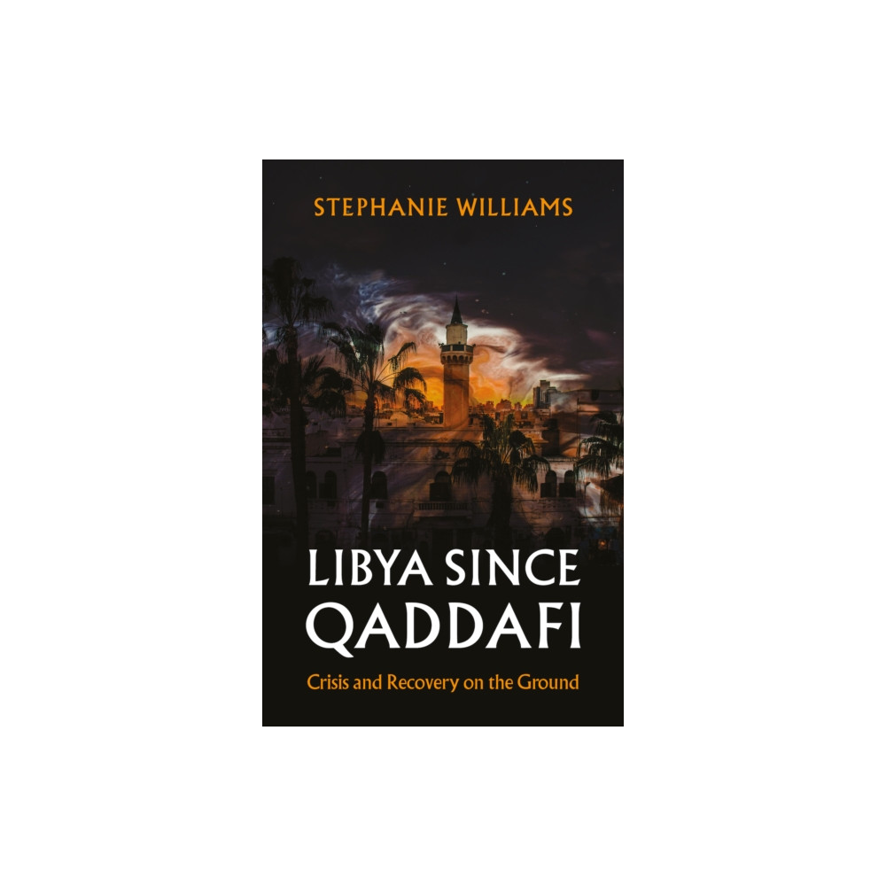 Produktbild för Libya Since Qaddafi (inbunden, eng)