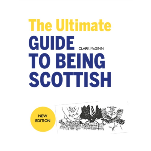 Luath Press Ltd The Ultimate Guide to Being Scottish (häftad, eng)