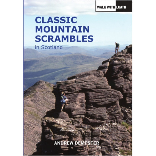 Luath Press Ltd Classic Mountain Scrambles in Scotland (häftad, eng)
