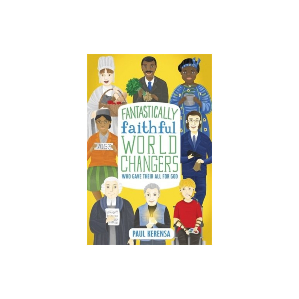 Produktbild för Fantastically Faithful World Changers Who Gave Their All for God (häftad, eng)
